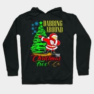 Dabbing Around The Christmas Tree Hoodie